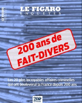 le-figaro-enquetes-200-ans-de-fait-divers_0