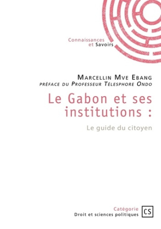 le-gabon-et-ses-institutions-le-guide-du-citoyen_0