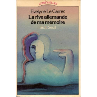 le-garrec-evelyne-la-rive-allemande-de-ma-memoire_0