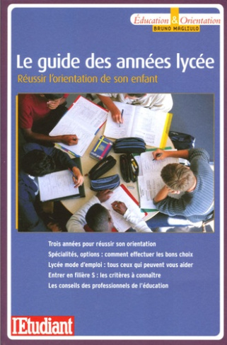 le-guide-des-annees-lycee-reussir-l-orientation-de-son-enfant_0