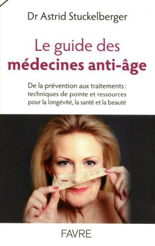 le-guide-des-medecines-anti-age-de-la-prevention-aux-traitements-techniques-de-pointe-et-ressourc_0