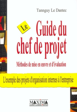 le-guide-du-chef-de-projet-methodes-de-mise-en-oeuvre-et-d-evaluation_0