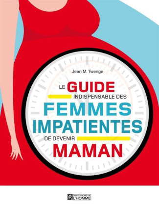 le-guide-indispensable-des-femmes-impatientes-de-devenir-maman_0