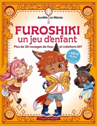 le-marec-aurelie-furoshiki-facile-pour-les-enfants-2e-edition-ton-geste-japonais-zero-dechets_0