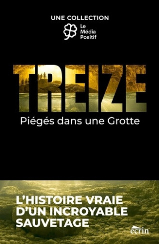 le-media-positif-treize-pieges-dans-une-grotte_0