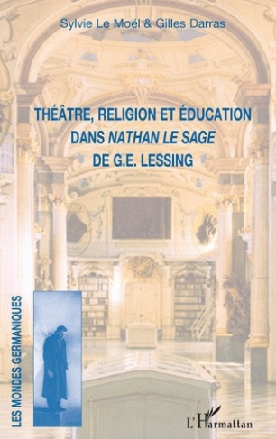le-moel-sylvie-darras-gilles-theatre-religion-et-education-dans-nathan-le-sage-de-g-e-lessing_0