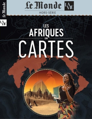 le-monde-la-vie-le-monde-la-vie-hs-n-49-les-afriques-en-cartes-fevrier-2026_0