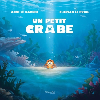 le-priol-florian-le-garrec-anne-un-petit-crabe_0
