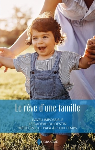 le-reve-d-une-famille-l-aveu-impossible-le-cadeau-du-destin-medecin-et-papa-a-plein-temps_0