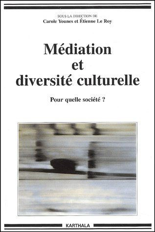 le-roy-etienne-younes-carole-mediation-et-diversite-culturelle-pour-quelle-societe_0