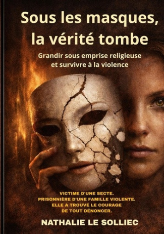 le-solliec-nathalie-sous-masques-verite-tombe-grandir-sous-emprise-religieus_0