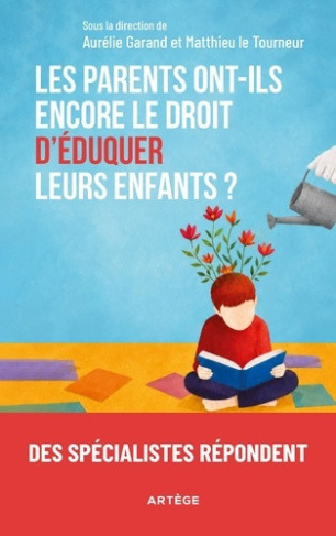 le-tourneur-matthieu-garand-aurelie-les-parents-ont-ils-encore-le-droit-d-eduquer-leurs-enfants-des-specialistes-repondent_0