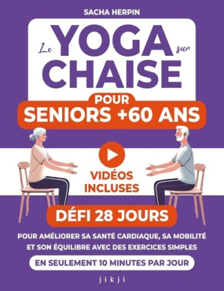 le-yoga-sur-chaise-pour-seniors-60-ans-defi-28-jours-pour-ameliorer-sa-sante-cardiaque-sa-mobilit_0
