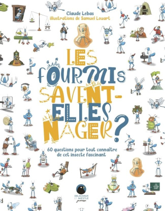 lebas-claude-3b-louart-samuel-les-fourmis-savent-elles-nager-60-questions-pour-tout-connaitre-de-cet-insecte-fascinant_0