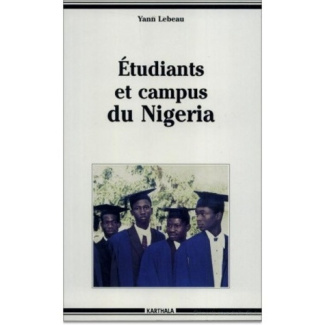 lebeau-yann-etudiants-et-campus-du-nigeria-recomposition-du-champ-universitaire-et-sociabilites-etudiantes_0