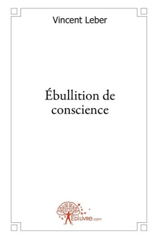 leber-vincent-ebullition-de-conscience_0