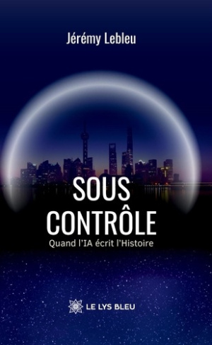 lebleu-jeremy-sous-controle-quand-l-ia-ecrit-l-histoire_0