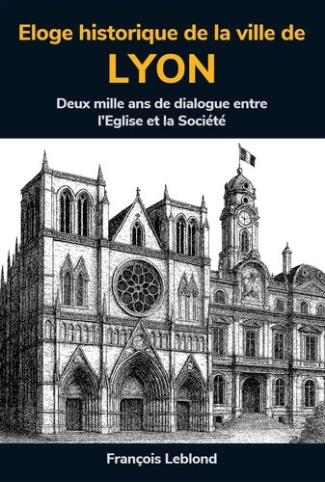 leblond-francois-eloge-historique-de-la-ville-de-lyon-a-partir-des-ecrits-au-xviieme-siecle-de-claude-francois-men_0