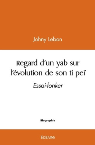lebon-johny-regard-d-un-yab-sur-l-evolution-de-son-ti-pei-essai-fonker_0