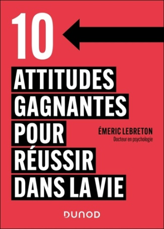 lebreton-emeric-10-attitudes-gagnantes-pour-reussir-dans-la-vie_0