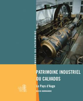 lecherbonnier-yannick-3b-rugy-manuel-de-3b-depouet-k-patrimoine-industriel-du-calvados-pays-d-auge_0
