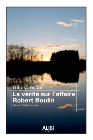 leclair-gilles-3b-orsenna-erik-la-verite-sur-l-affaire-robert-boulin_0