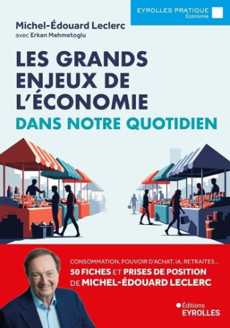 leclerc-michel-mehmetoglu-erkan-les-grands-enjeux-de-l-economie-dans-notre-quotidien-consommation-pouvoir-d-achat-ia-retraites_0