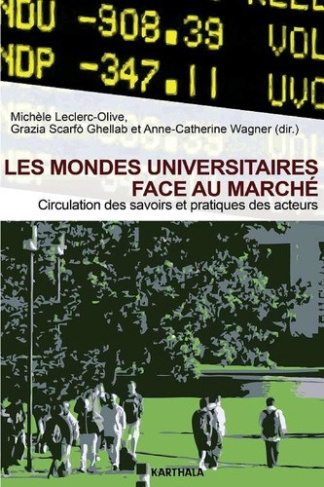 leclerc-olive-michele-scarfo-ghellab-grazia-wa-les-mondes-universitaires-face-au-marche-circulation-des-savoirs-et-pratiques-des-acteurs_0