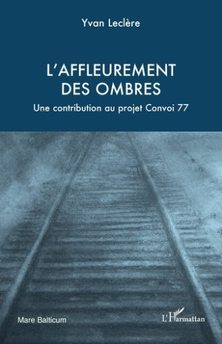 leclere-yvan-l-affleurement-des-ombres-une-contribution-au-projet-convoi-77_0
