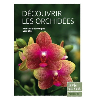 lecoufle-francoise-3b-lecoufle-philippe-decouvrir-les-orchidees_0