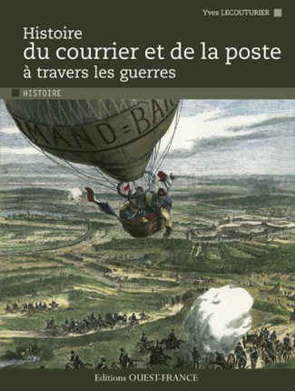 lecouturier-yves-3b-bailly-jean-paul-histoire-du-courrier-et-de-la-poste-a-travers-les-guerres_0