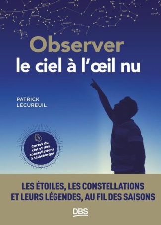 lecureuil-patrick-observer-le-ciel-a-l-oeil-nu-les-etoiles-les-constellations-et-leurs-legendes-au-fil-des-saisons_0