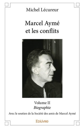 lecureur-michel-marcel-ayme-et-les-conflits-tome-2-biographie_0