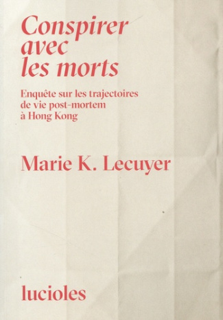 lecuyer-marie-conspirer-avec-les-morts-enquete-souterraine-sur-les-traje_0