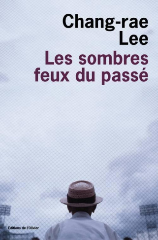 lee-chang-rae-les-sombres-feux-du-passe_0