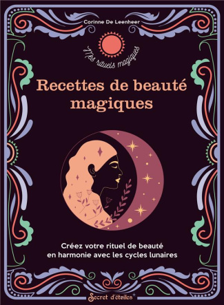 leenheer-corinne-de-3b-lesoil-nicolas-recettes-de-beaute-magiques-creez-votre-rituel-de-beaute-en-harmonie-avec-les-cycles-lunaires_0