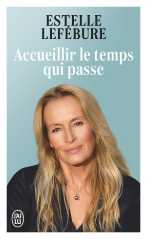 lefebure-estelle-accueillir-le-temps-qui-passe_0
