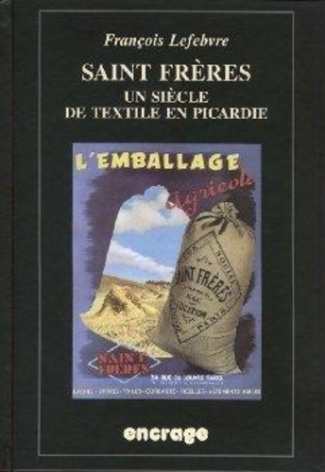 lefebvre-francois-saint-freres-un-siecle-de-textile-en-picardie_0