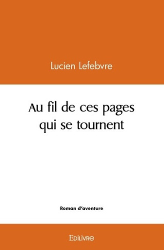 lefebvre-lucien-au-fil-de-ces-pages-qui-se-tournent_0