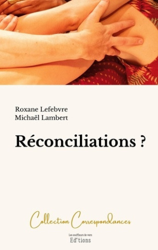 lefebvre-roxane-lambert-michael-reconciliations_0