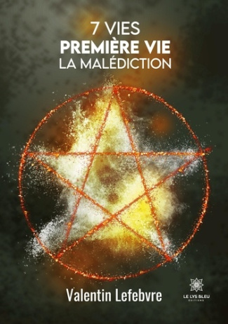 lefebvre-valentin-7-vies-premiere-vie-la-malediction_0