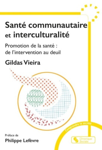 lefevre-philippe-3b-vieira-gildas-sante-communautaire-et-interculturalite-promotion-de-la-sante-de-l-intervention-au-deuil_0