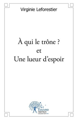 leforestier-virginie-a-qui-le-trone-et-une-lueur-d-espoir_0