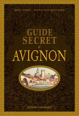 lefranc-renee-3b-laguilhomie-marie-louise-guide-secret-d-avignon_0