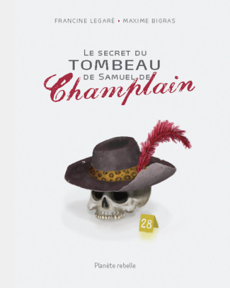 legare-francine-le-secret-du-tombeau-de-samuel-champlain_0