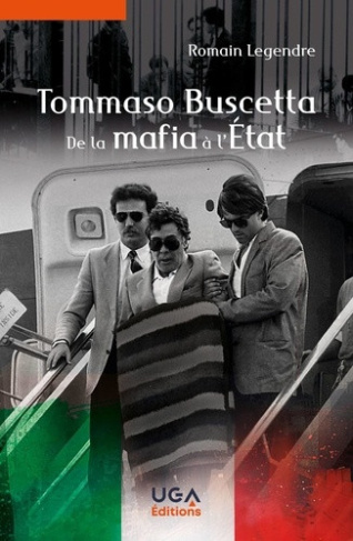 legendre-romain-tommaso-buscetta-de-la-mafia-a-l-etat_0