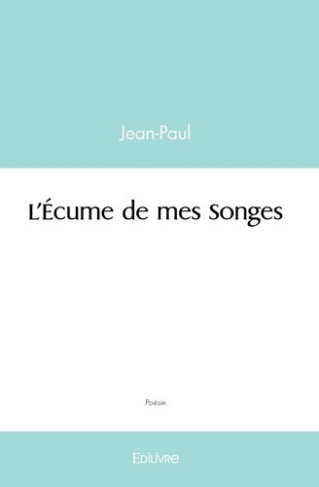 leger-jean-paul-l-ecume-de-mes-songes_0