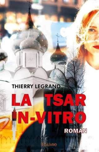 legrand-thierry-la-tsar-in-vitro_0
