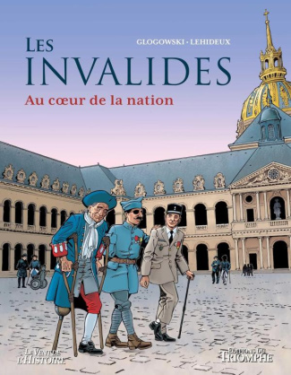 lehideux-guy-3b-glogowski-philippe-les-invalides-au-coeur-de-la-nation_0