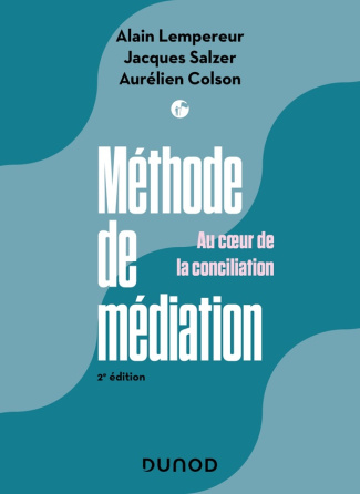 lempereur-alain-3b-colson-aurelien-3b-salzer-jacques-methode-de-mediation-2e-ed-au-coeur-de-la-conciliation_0